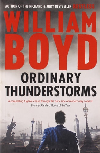 Ordinary Thunderstorms by William Boyd