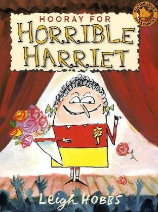 Hooray for Horrible Harriet by Leigh Hobbs
