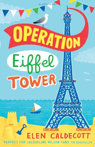 Operation Eiffel Tower by Elen Caldecott