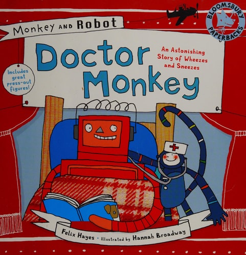 Monkey and Robot: Doctor Monkey by Felix Hayes