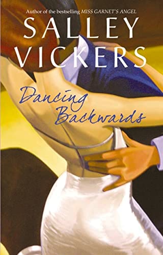Dancing Backwards by Sally Vickers