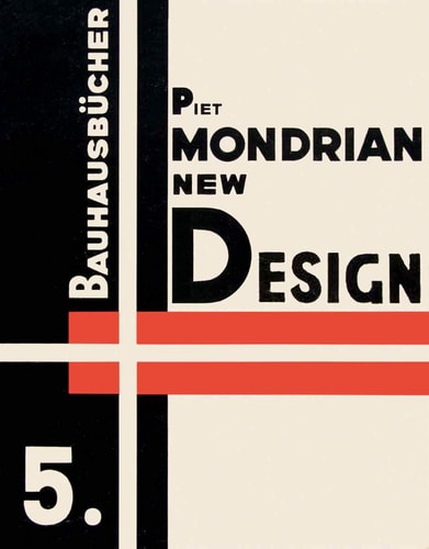 Piet Mondrian: New Design: Bauhausbücher 5 (Bauhausbücher, 5) by Piet MONDRIAN, Lars Müller