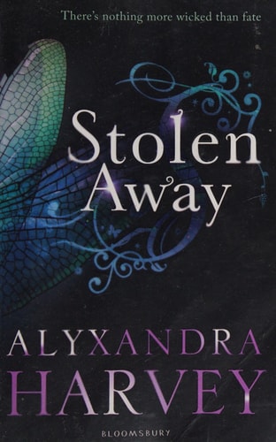Stolen Away by Alyxandra Harvey