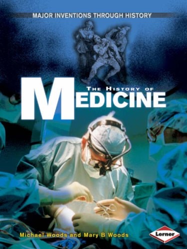 History of Medicine by Michael Woods