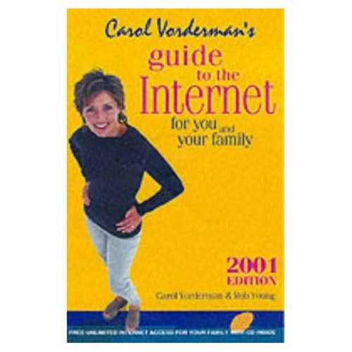 Carol Vorderman's Guide to the Internet by Rob Young, Carol Vorderman