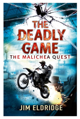 The Deadly Game (The Malichea Quest) by Jim Eldridge