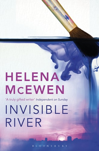 Invisible River by Helena McEwen