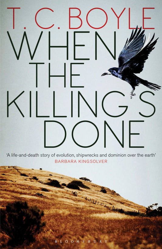 When the Killing's Done by T. Coraghessan Boyle,T C Boyle