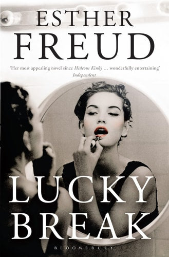 Lucky Break by Esther Freud