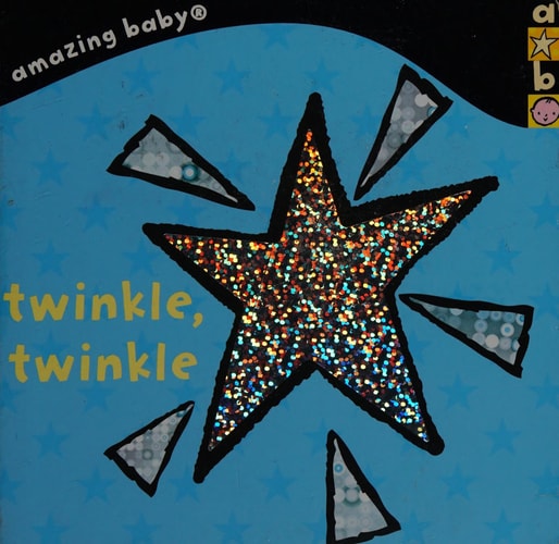 Twinkle, Twinkle Amazing Baby by Emma Dodd