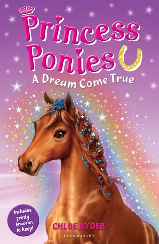 Princess Ponies 2: A Dream Come True by Chloe Ryder,Chloe Ryder