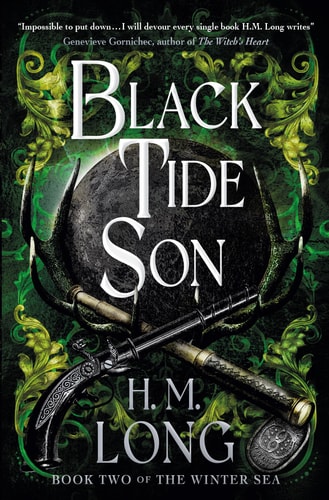 Black Tide Son The Winter Sea Series by H. M. Long