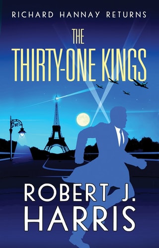 The Thirty-One Kings: Richard Hannay Returns by Robert J. Harris