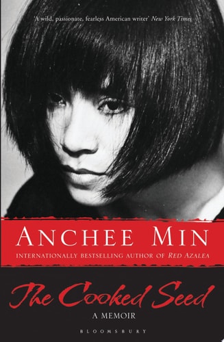 The Cooked Seed A Memoir by Anchee Min