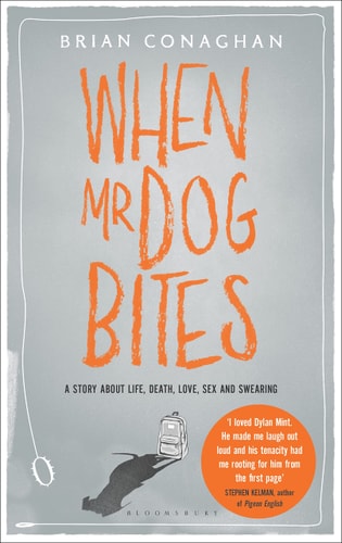 When Mr Dog Bites by Brian Conaghan