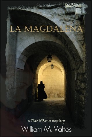 La Magdalena: A Theo Nikonos Mystery by William M. Valtos
