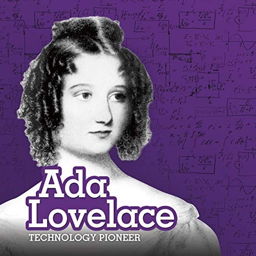 Ada Lovelace: Technology Pioneer (First Facts: STEM Scientists and Inventors) by Mary Boone