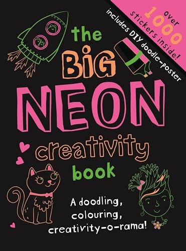 The Big Neon Creativity Book by Sam Meredith (illustrator), Jonathan Lambert (illustrator)