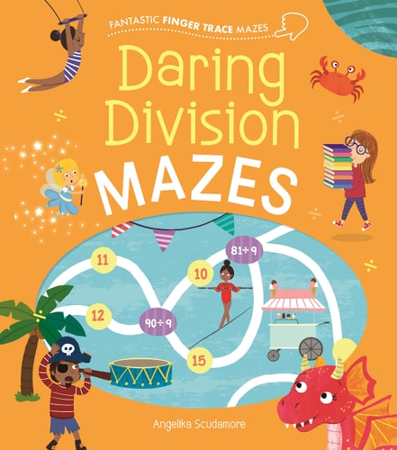 Fantastic Finger Trace Mazes: Daring Division Mazes by Catherine Casey