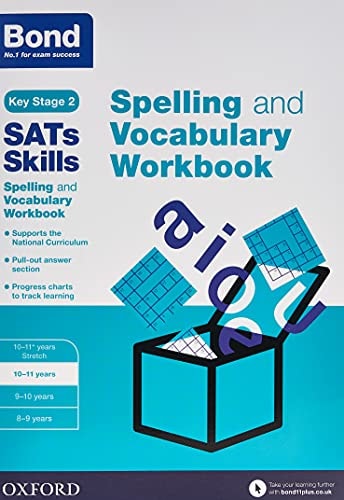 Bond SATs Skills Spelling and Vocabulary Workbook by Michellejoy Hughes, Bond SATs Skills