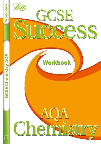 GCSE Success Workbook AQA Chemistry by Letts Educational