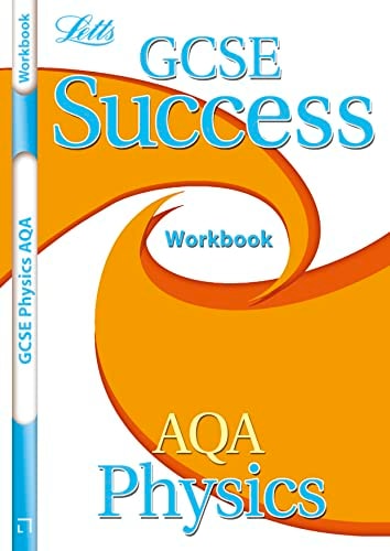 GCSE Success Workbook AQA Physics by Letts Educational