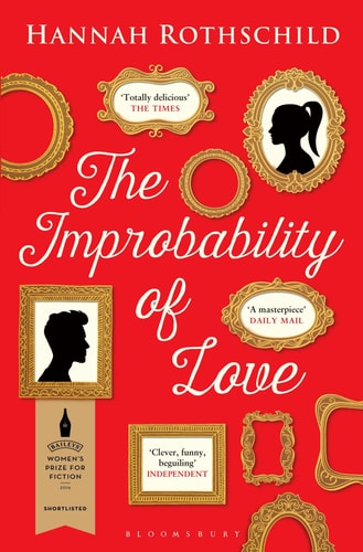 The Improbability of Love by Hannah Rothschild
