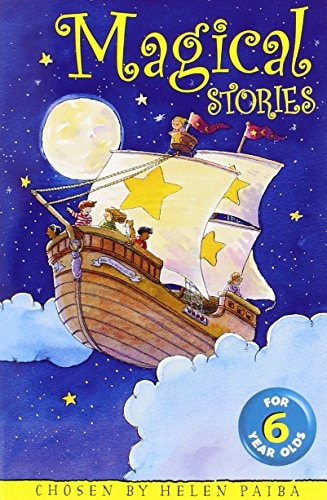 Magical Stories for 6 Year Olds by Helen Paiba