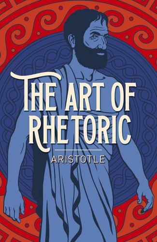 The Art of Rhetoric by Aristotle