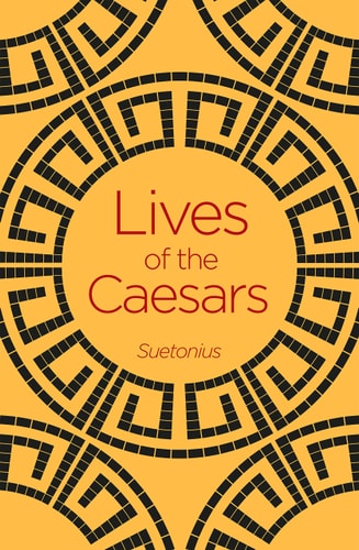 Lives of the Caesars by Suetonius