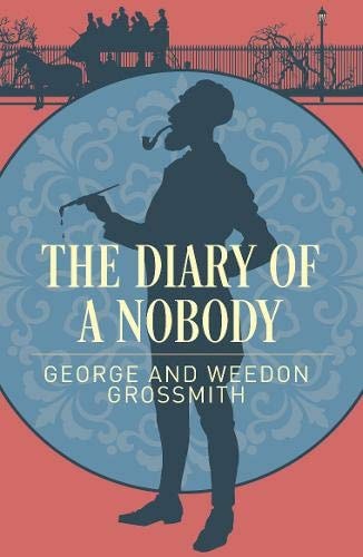 The Diary of a Nobody by George Grossmith, Weedon Grossmith