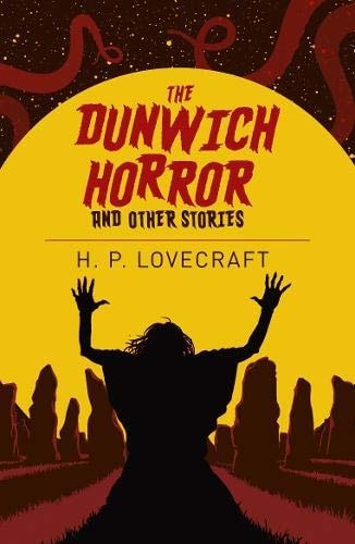 The Dunwich Horror and Other Stories by Howard Phillips Lovecraft