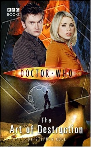 Doctor Who: The Art Of Destruction by Stephen Cole