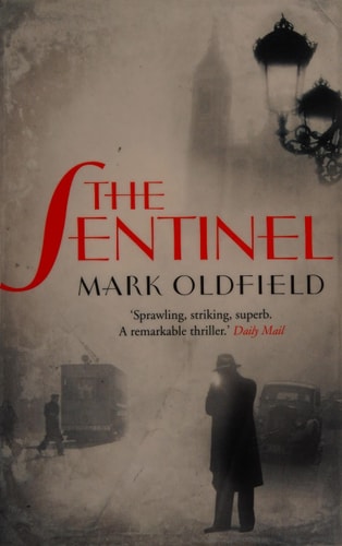 The Sentinel (Vengeance of Memory) by Mark Oldfield