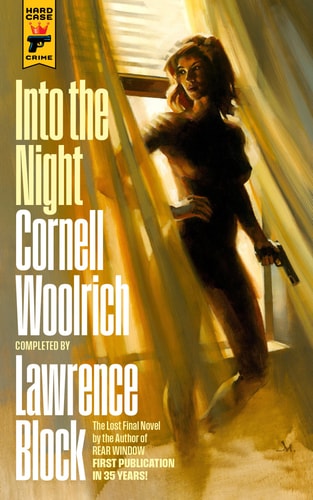 Into the Night by Cornell Woolrich, Lawrence Block