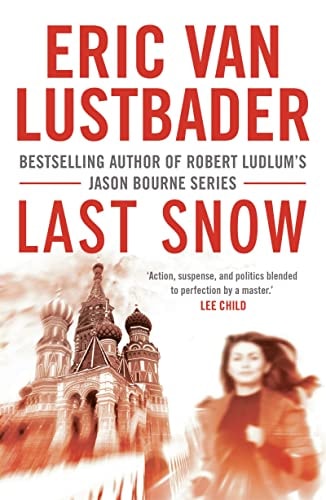 Last Snow by Eric Van Lustbader