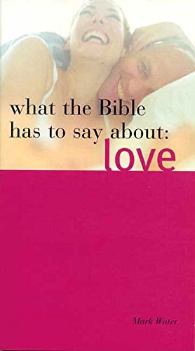 What the Bible Has to Say About Love