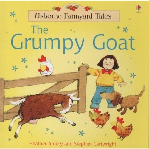 The Grumpy Goat by Heather Amery