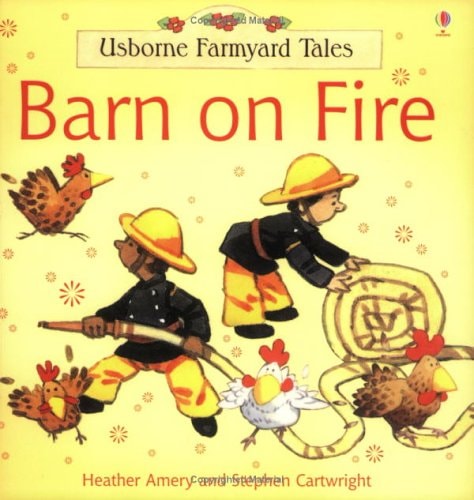 Barn on Fire by Heather Amery