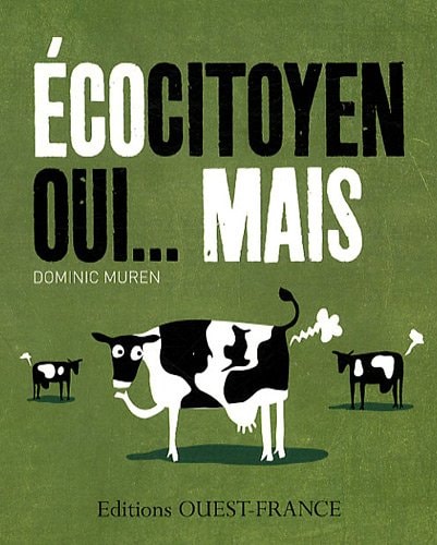Ecocitoyen, oui... mais by Dominic Muren