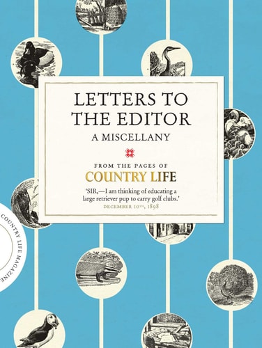 Letters to the Editor (COUNTRY LIFE) by Country Life