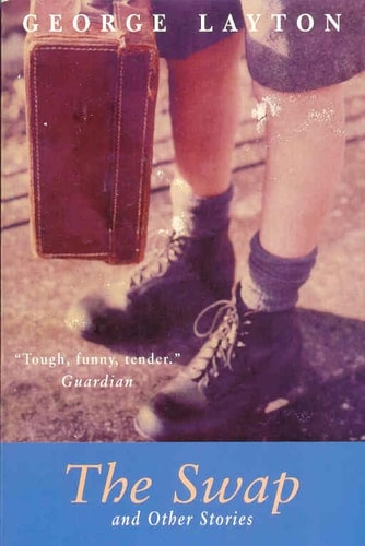 The Swap and Other Stories by George Layton