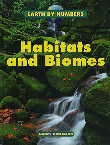 Habitats and Biomes by Nancy Dickmann