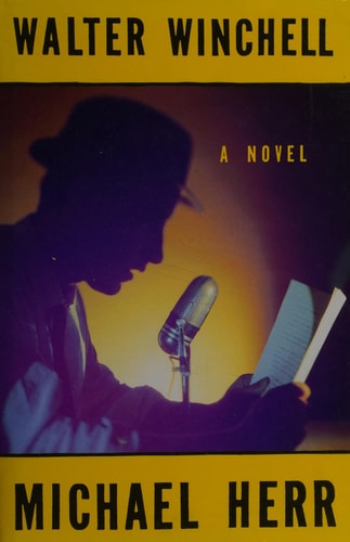 Walter Winchell by Michael Herr