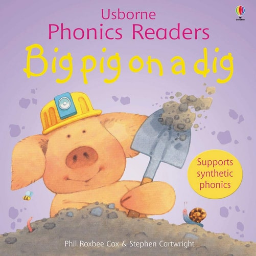 Big Pig on a Dig by Phil Roxbee Cox