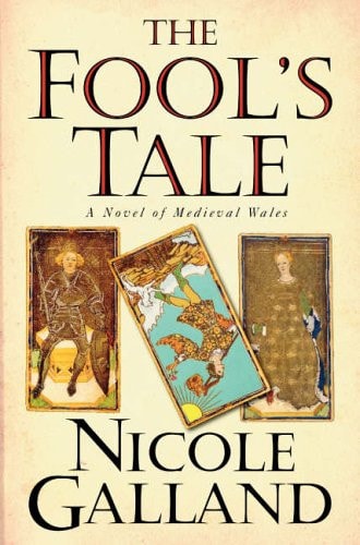 The Fool's Tale: A Novel by Nicole Galland