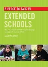 A Place to Talk in Extended Schools by Elizabeth Jarman