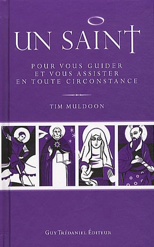 Un saint by TIM MULDOON