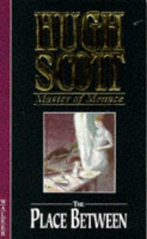 The Place Between by Hugh Scott