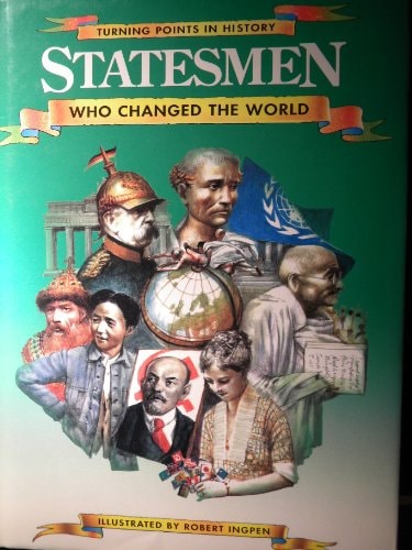 Statesmen who Changed the World by Philip Wilkinson